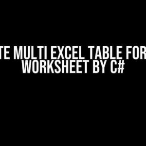 Create Multi Excel Table for Each Worksheet by C#