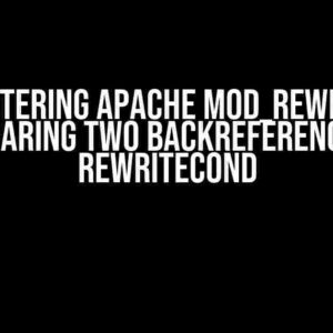 Mastering Apache mod_rewrite: Comparing Two Backreferences in RewriteCond