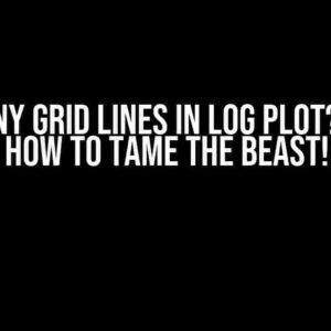 Too Many Grid Lines in Log Plot? Here’s How to Tame the Beast!