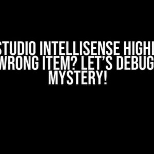 Visual Studio IntelliSense Highlighting the Wrong Item? Let’s Debug This Mystery!