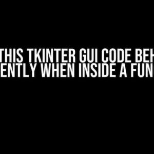 Why this tkinter GUI code behaves differently when inside a function?